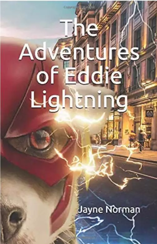 The Adventures of Eddie Lightning: The Six Sides to Eddie Lightning & Seven Days in the Life of a Superhero